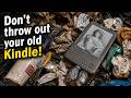 Don't get rid of your old Kindle!