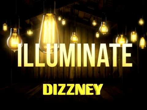 Dizzney - Illuminate (Music Release)