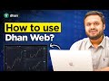 How To Use Dhan Web Explained - Complete Tutorial  | Dhan