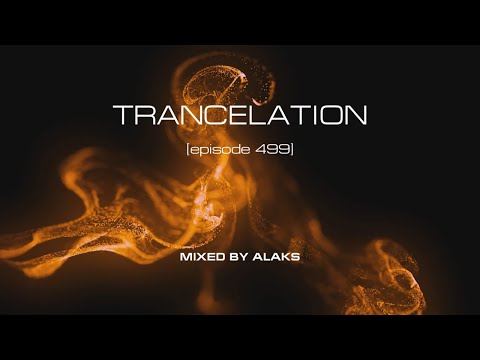 Alaks - TRANCELATION 499 (24_03_2023)