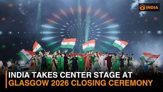 India Takes Center Stage at Glasgow 2026 Closing Ceremony