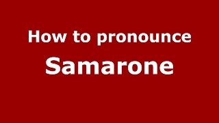 How to pronounce Samarone