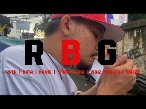 2per - RBG ft. Bata x Kaing x Shags lisko × Winz khalifa x Wazzy ( prod.sevenwordzbeat )