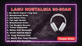 Download lagu LAGU NOSTALGIA 80–90an TERBAIK | Lagu Lawas Bikin Baper & Ingat Masa Lalu | TANPA IKLAN! mp3 Download lagu LAGU NOSTALGIA 80–90an TERBAIK | Lagu Lawas Bikin Baper & Ingat Masa Lalu | TANPA IKLAN! mp3