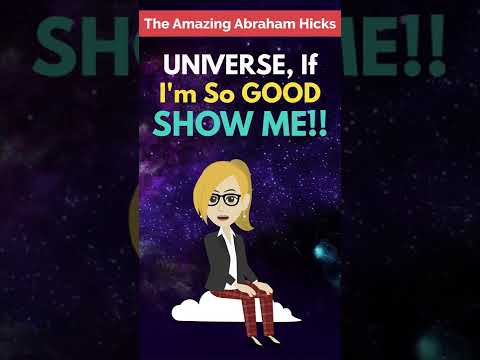 Abraham Hicks ~ UNIVERSE, If I'm So GOOD Then Show Me. If I'm WORTHY, Show Me 🙏🏼🧲💖 #shorts