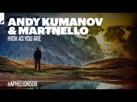 Andy Kumanov & Martnello - High As You Are (Original Mix) [#NextFestII]