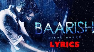 Bilal Saeed - Baarish Lyrics Video |  Latest Punjabi Song 2018