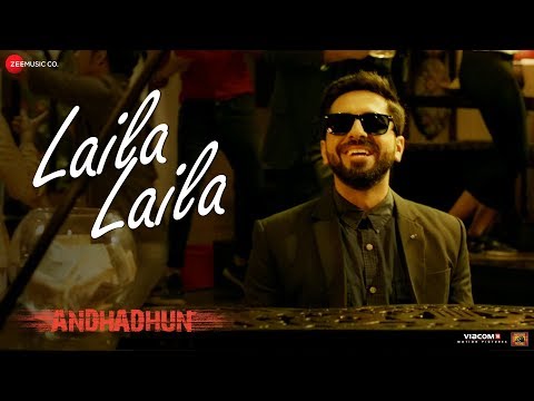 Poster laila laila lyrics from – andhadhun