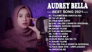 Download lagu Audrey Bella cover greatest hits full album 2021 -  Best Lagu India Enak di Dengar mp3