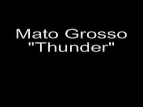Mato Grosso - Thunder (Bang to the beat of the drum)