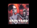 Skin Yard - Skin Yard