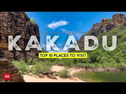 Exploring Kakadu: Top 10 Places to Visit | 4K