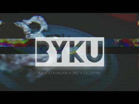 KAMCIO X HAJKIK X ORO' X SZCZEPAN - BYKU