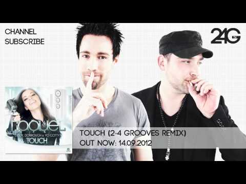 Raquel, Diddy, Dorrough & Yo Gotty - Touch (2-4 Grooves Remix)