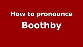 How to pronounce Boothby