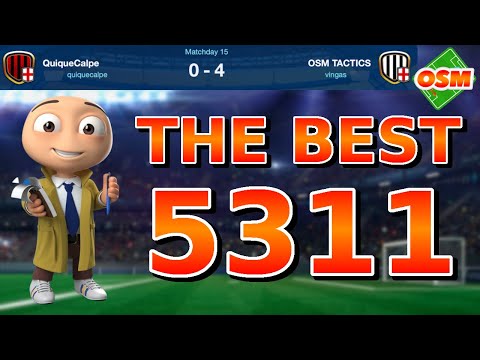 OSM TACTICS - THE BEST 5311 TACTIC - TACTIC AGAINST STRONGER TEAMS