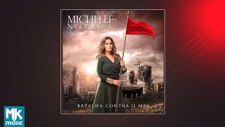 Michelle Nascimento – Batalha Contra o Mal (CD COMPLETO)