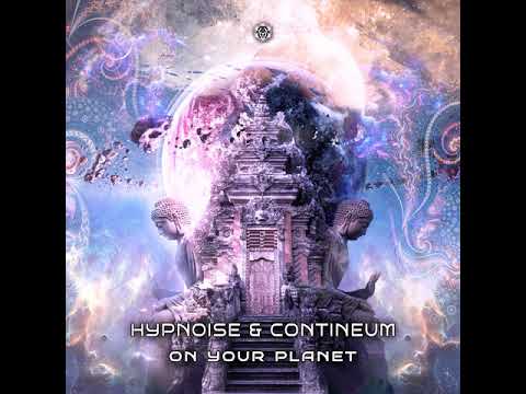Hypnoise & Contineum - On Your Planet