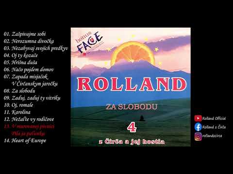 Hudobná skupina Rolland z Čirča - 13  V murovanej pivnici / Pila ja paľunku - CD 4