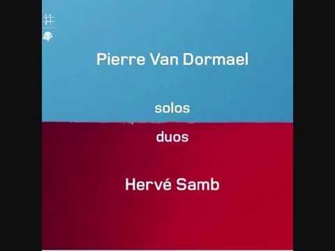 Small World - Solos Duos - Pierre Van Dormael & Hervé Samb