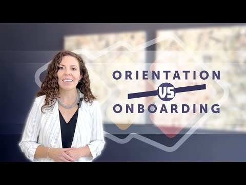 Orientation VS Onboarding