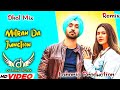 Mitran Da Junction Remix Diljit Dosanjh Ft Dj Manu Lahoria Production New Punjabi Song 2024