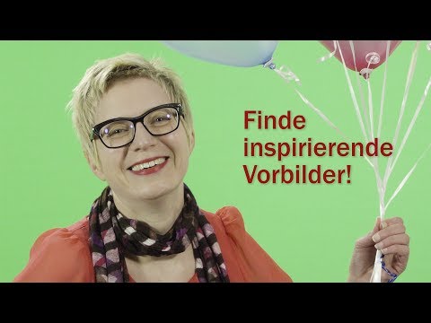 Wie finde ich ein gutes Vorbild – Vom Vorbild lernen
