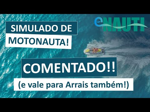 SIMULADO GRÁTIS DE MOTONAUTA COMENTADO (Mas também vale para Arrais Amador!)