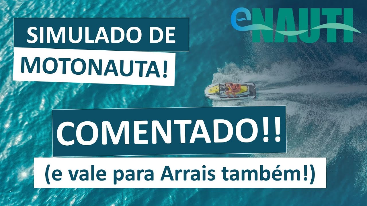 SIMULADO GRÁTIS DE MOTONAUTA COMENTADO (Mas também vale para Arrais Amador!)