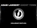Adam Lambert - Ghost town (Volldrauf Remix ...