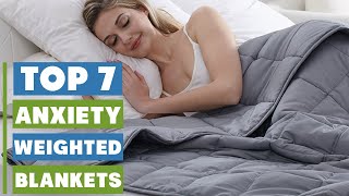 Best Weighted Blankets for Anxiety | Top Picks for Relaxation