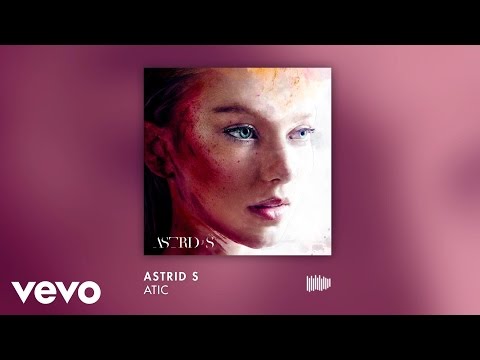 Astrid S - Atic