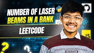 YouTube video '2125. Number of Laser Beams in a Bank | Easy'