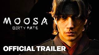 Moosa: Dirty Fate trailer