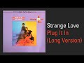 Strange Love Plug It In 12 Vinyl Rip