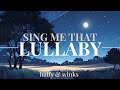 Sing Me That Lullaby Official Lyric Video By Halfy Winks