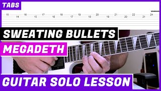 Megadeth - Sweating Bullets | GUITAR SOLO LESSON | GUITAR TAB | TUTORIAL #24