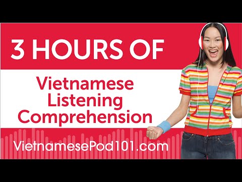 3 Hours of Vietnamese Listening Comprehension