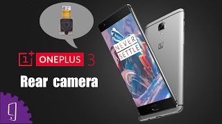 OnePlus 3 Rear Camera Repair Guide