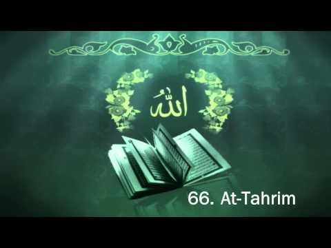 Surah 66. At-Tahrim - Sheikh Maher Al Muaiqly