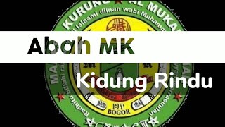 Download lagu Abah MK kidung rindu... mp3