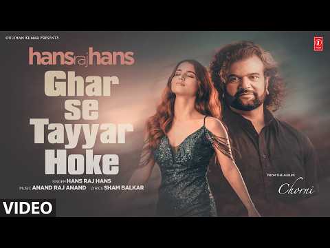 Ghar Se Tayyar Hoke — watch video