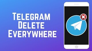 Telegram “Delete Everywhere” – Delete Your Messages for Everyone