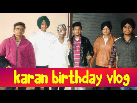 karan's birthday vlog....♥️.bahut fun kita..🥳...face te cake🍰 laga Dita....🔥