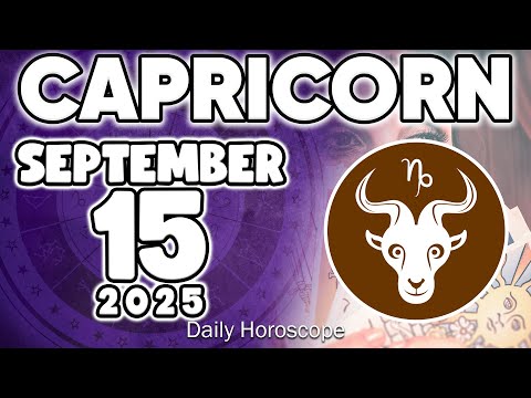 𝐂𝐚𝐩𝐫𝐢𝐜𝐨𝐫𝐧 ♑ SOMETHING AMAZING IS GOING TO HAPPEN TO YOU! Horoscope for today SEPTEMBER 15 2025 🔮