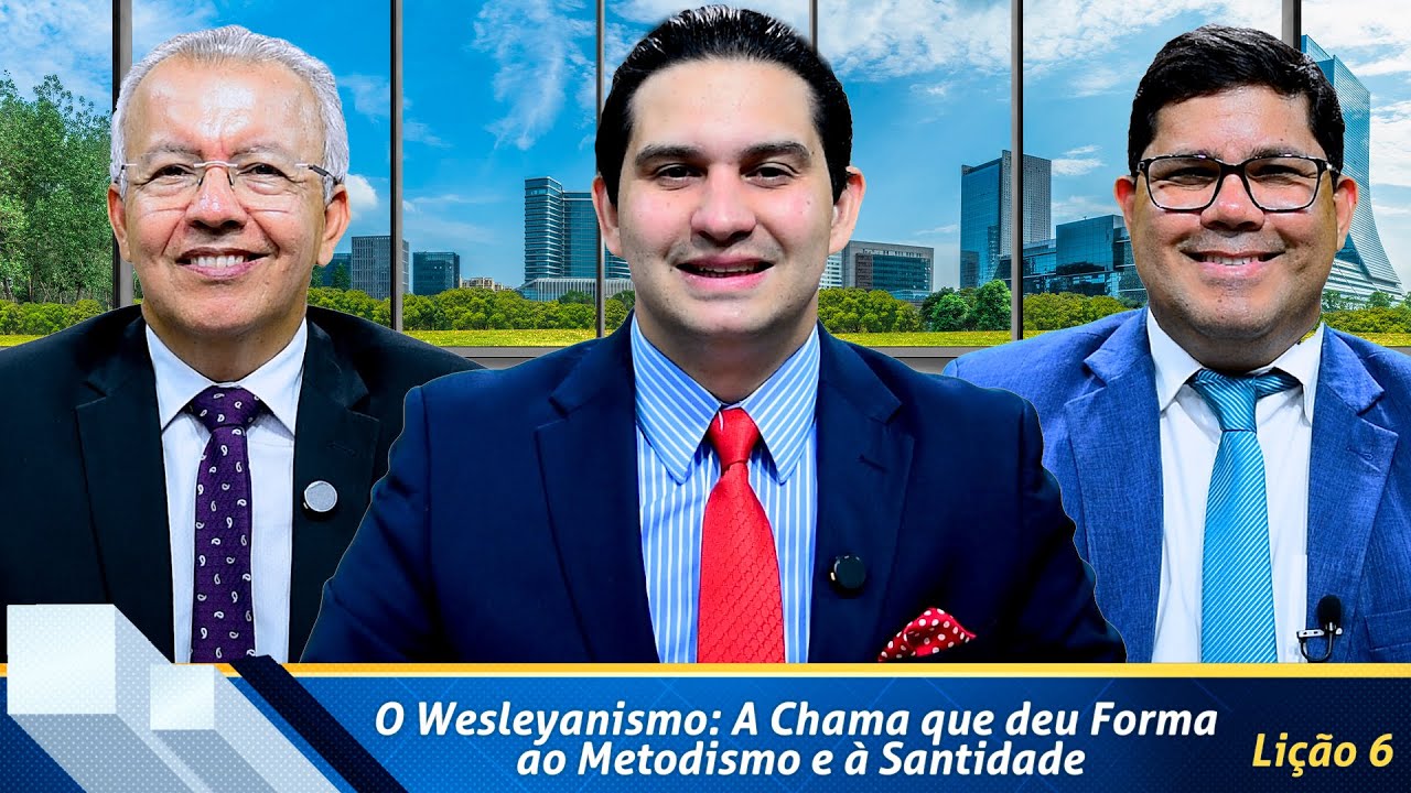 Revista de EBD Betel Dominical 6: O Wesleyanismo: A Chama que deu Forma ao Metodismo e à Santidade