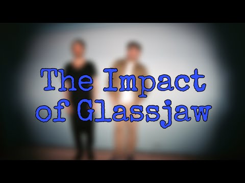 The Impact of Glassjaw