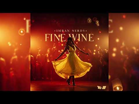 Imran Nerdy - Fine Wine "Official Audio" 2025 Soca
