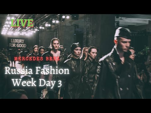 Live 3rd Day,  Mercedes Benz Fashion Week Russia 2021