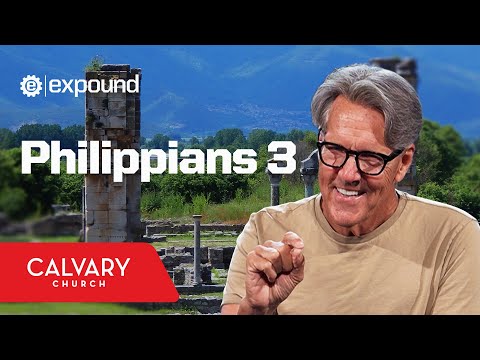 Philippians 3 - Skip Heitzig